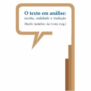 O texto em análise: escrita, oralidade e tradução