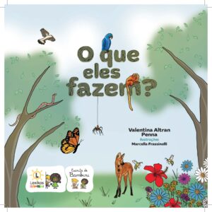 O que eles fazem?